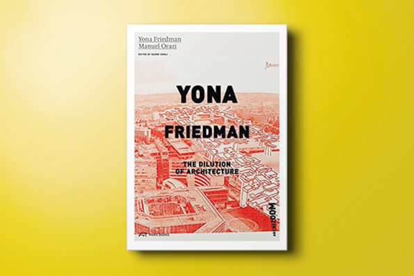 Yona Friedman — The Dilution of Architecture