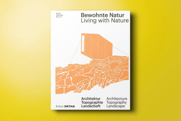 Bewohnte Natur — Living with Nature