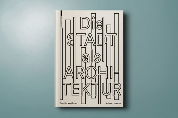 Die Stadt als Architektur