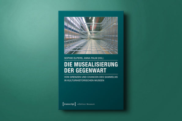 Die Musealisierung der Gegenwart