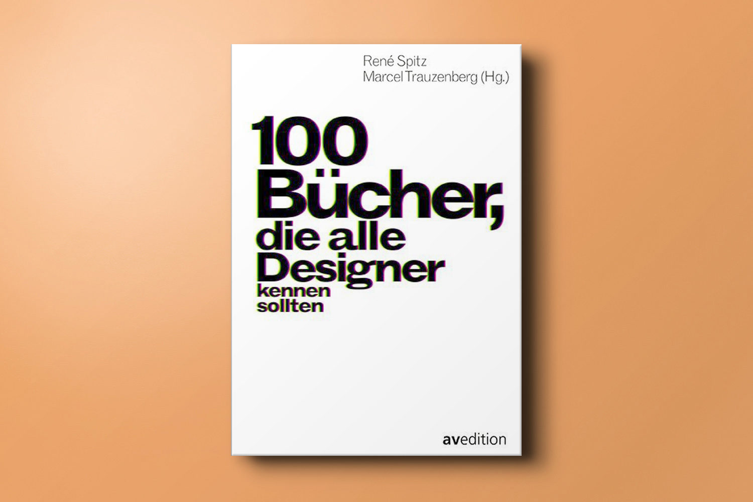 100 Bucher Die Alle Designer Kennen Sollten Buchhandlung Lia Wolf