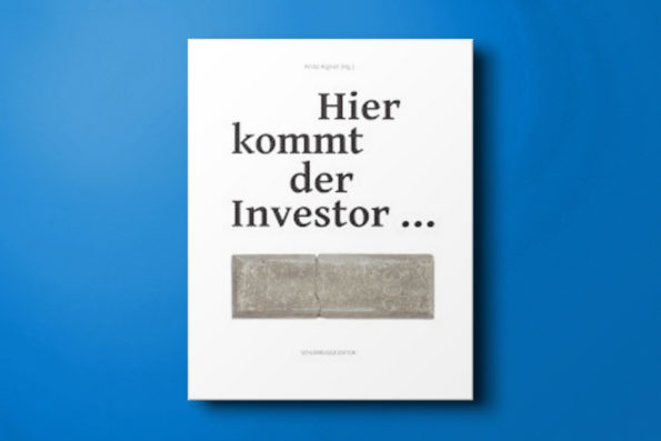 HIer kommt der Investor …